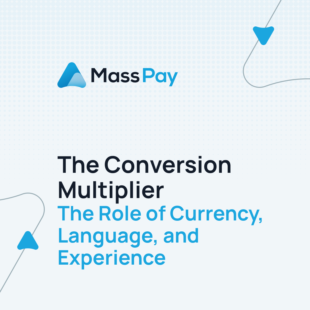 The Conversion Multiplier – The Role of Currency, Language, and Experience